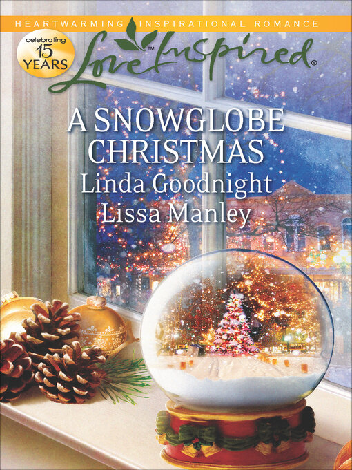 Title details for A Snowglobe Christmas by Linda Goodnight - Available